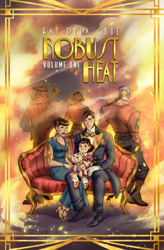Robust Heat Vol 1 Front Cover Artwork. The Art Deco border motifs was for the Exclusive Kickstarter cover with gold-foiling.